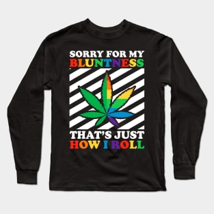 How I Roll Long Sleeve T-Shirt